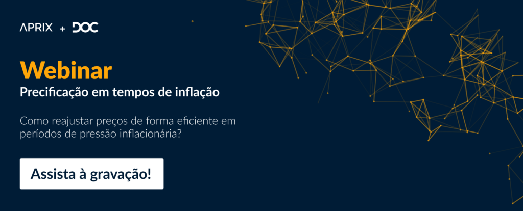 Webinar Precificação em tempos de inflação: como reajustar preços de forma eficiente em períodos de pressão inflacionária? Clique e assista à gravação.