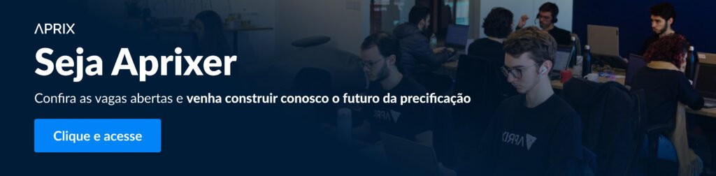 Seja Aprixer! Confira as vagas abertas e venha construir conosco o futuro da precificação. Clique e acesse