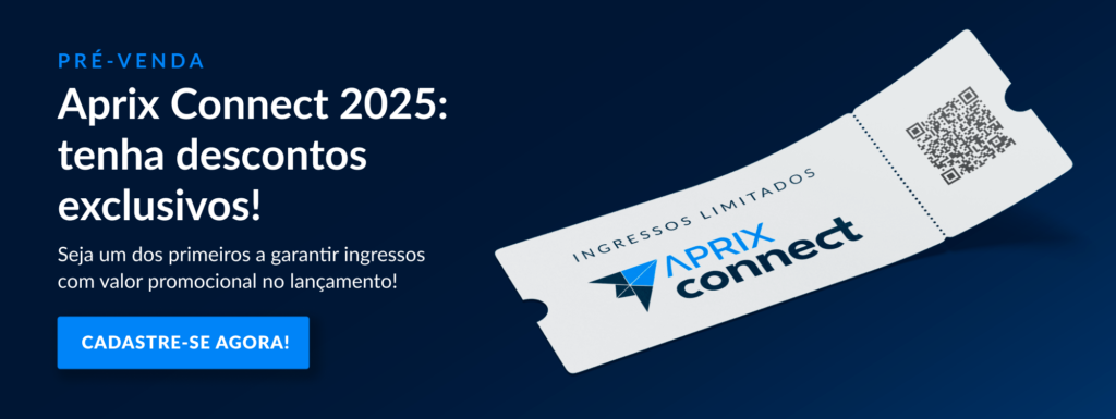Banner promocional do evento Aprix Connect 2025 destacando a pré-venda de ingressos com descontos exclusivos. O fundo é azul-escuro, com texto em branco e azul claro. À direita, há um ingresso ilustrado com o logo do evento, um QR code e a frase 'Ingressos Limitados'. No canto inferior esquerdo, um botão azul chama a ação: 'Cadastre-se agora!'.